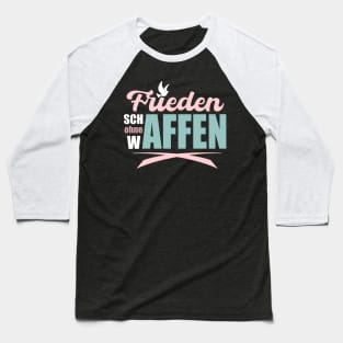 Frieden schaffen ohne Waffen! Baseball T-Shirt